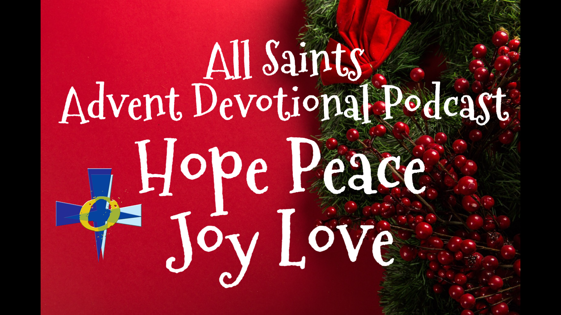 Advent Devotional Podcast - Love