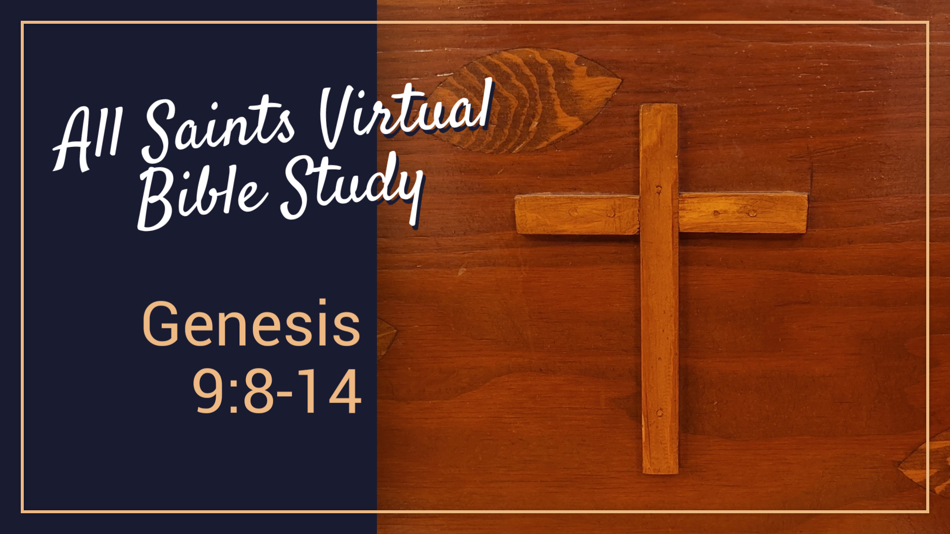 All Saints Virtual Bible Study - Genesis 9:8-14