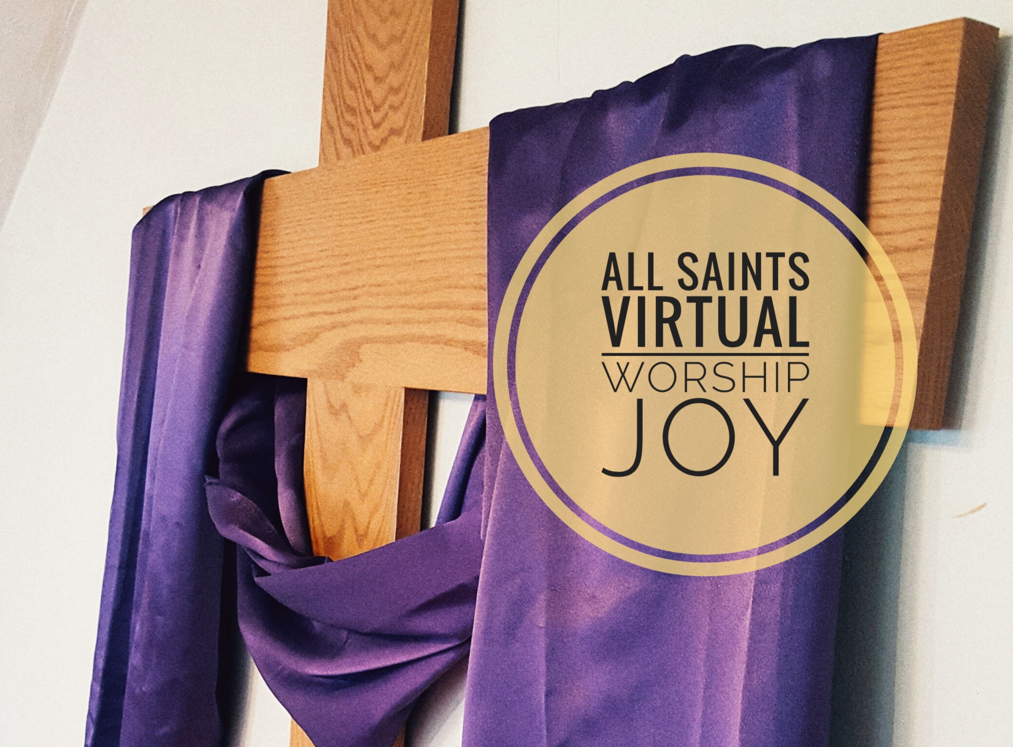 All Saints Virtual Worship - Joy