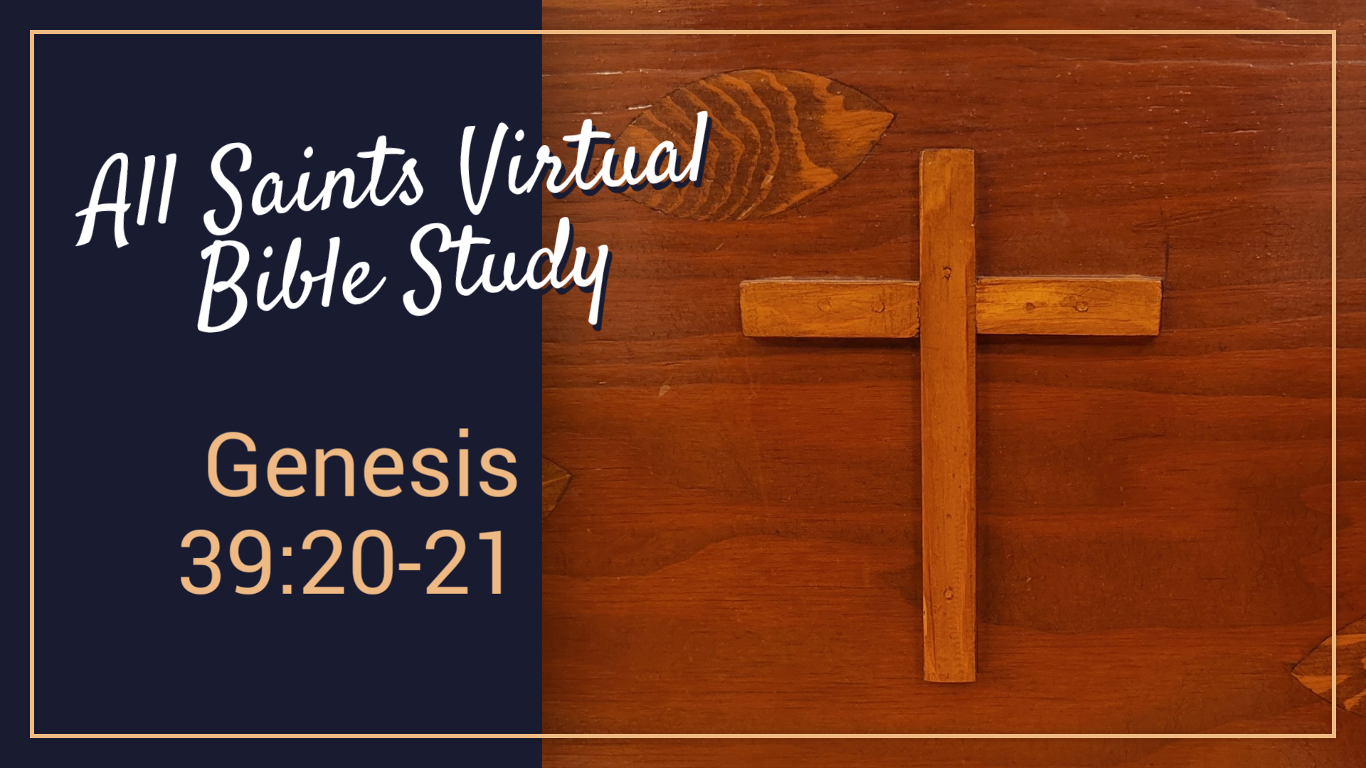 All Saints Virtual Bible Study - Genesis 39:20-21