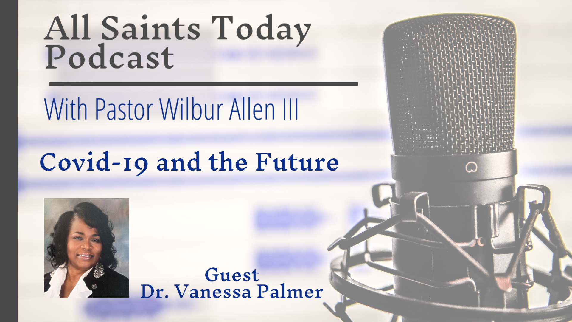 All Saints Today Podcast - Covid-19 and the Future