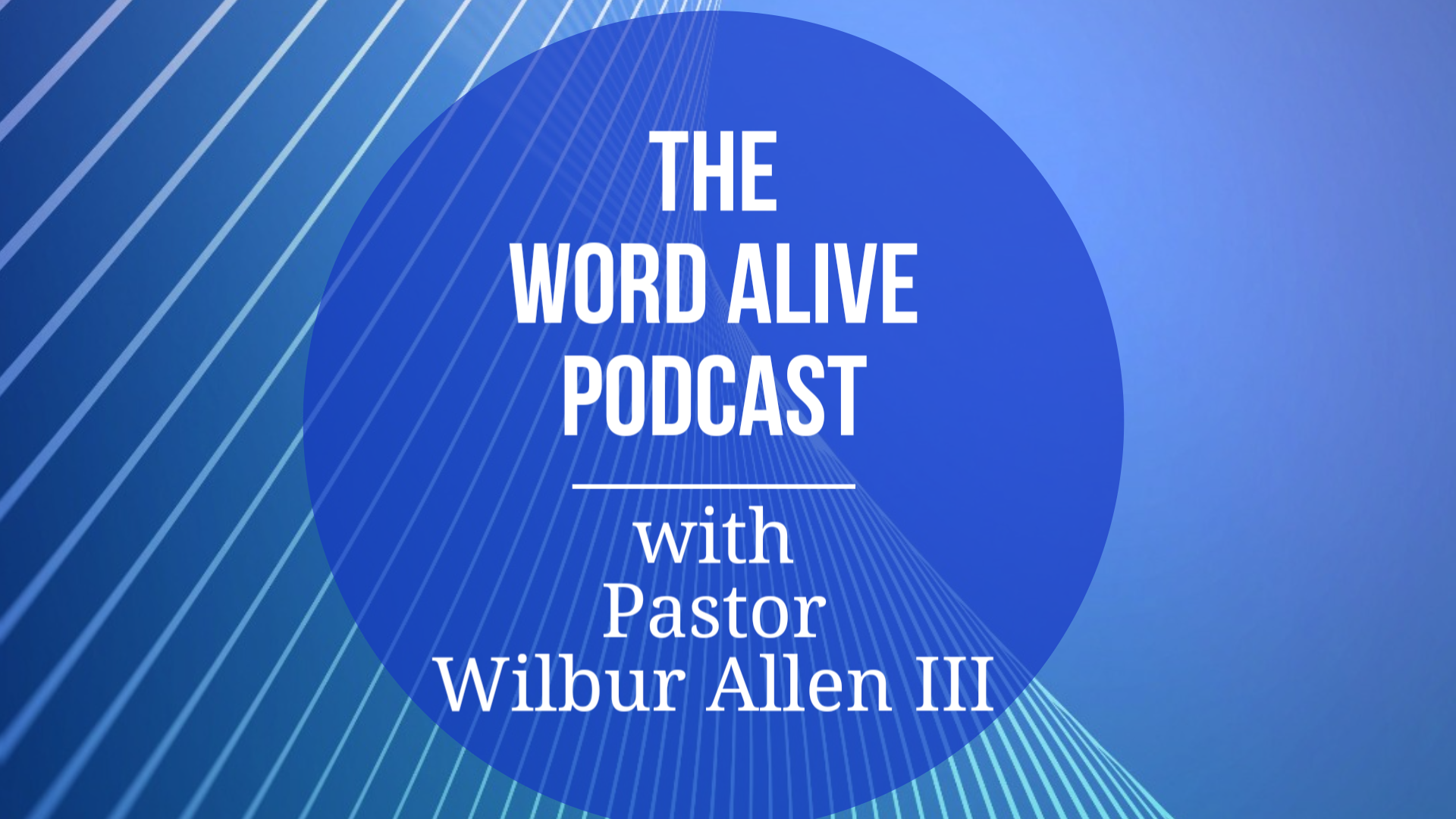 The Word Alive Podcast - Meekness