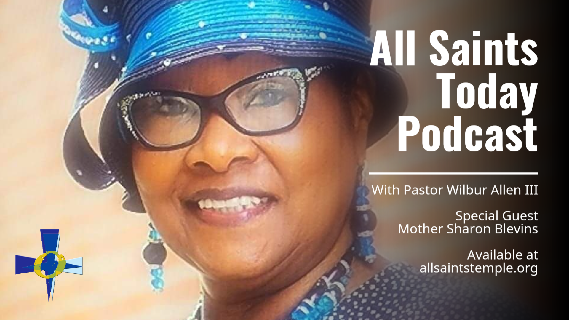 All Saints Today Podcast - Special Guest: Mother Sharon Blevins