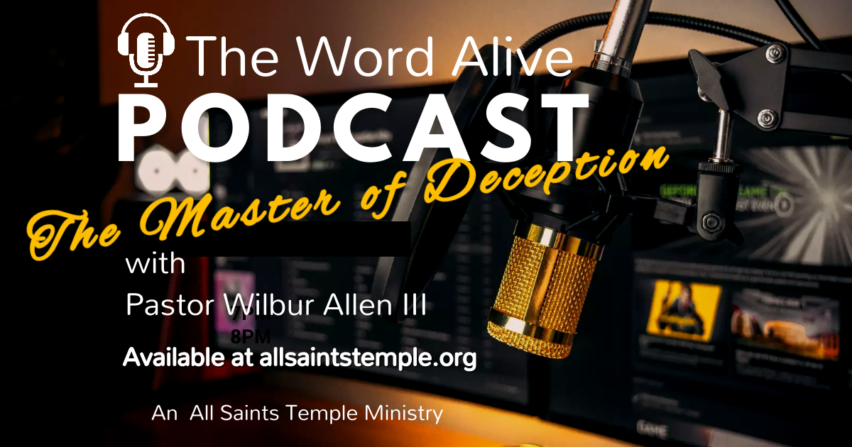Word Alive Podcast - The Master of Deception