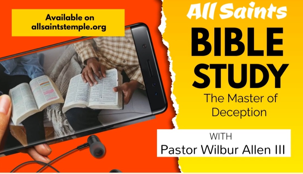 All Saints Bible Study - The Master of Deception
