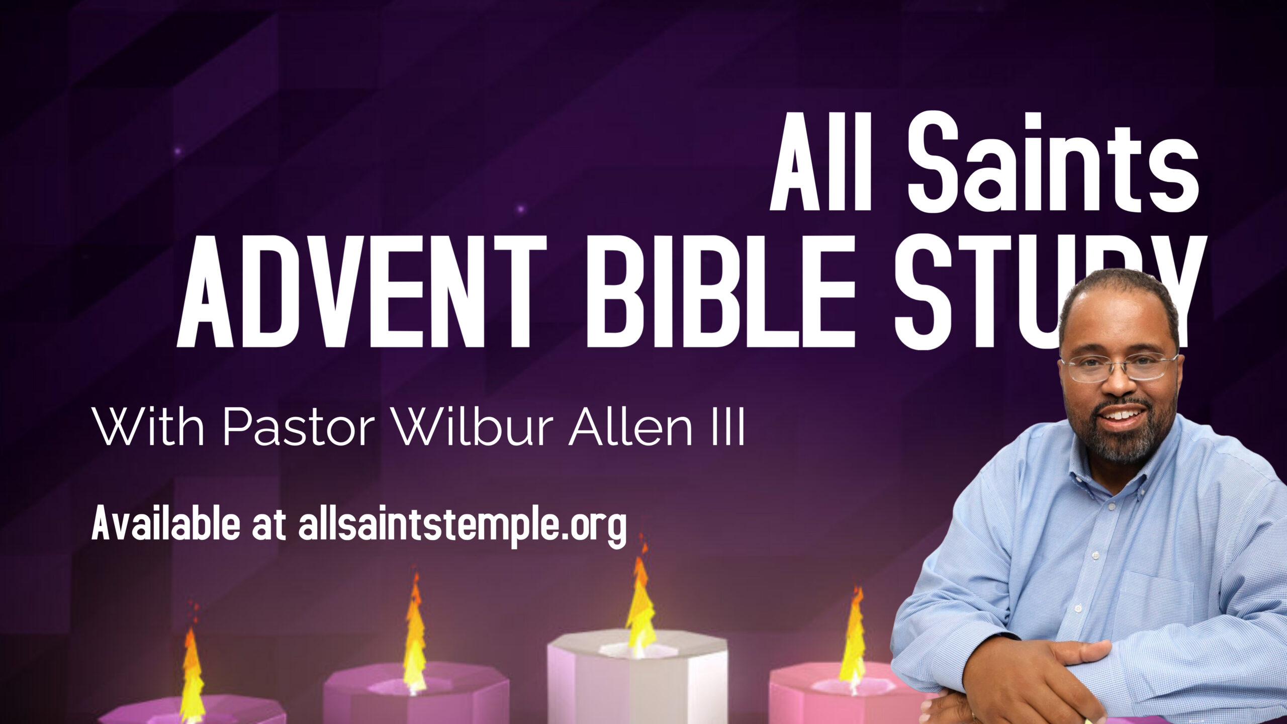 All Saints Bible Study - A Special Advent Bible Study