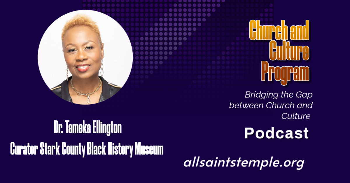 Church and Culture Podcast - Dr. Tameka Ellington